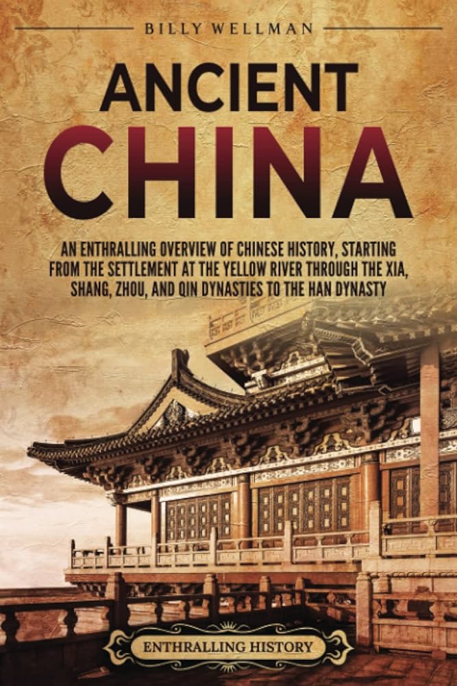 Ancient China Dynasties Facts: Exploring Historical Narratives