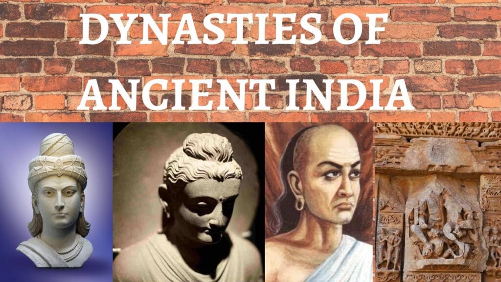 Indian Dynasties – Ancient Dynasties