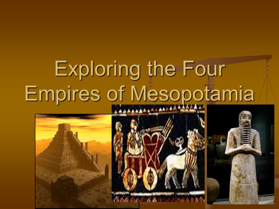 What Were The Empires Of Mesopotamia